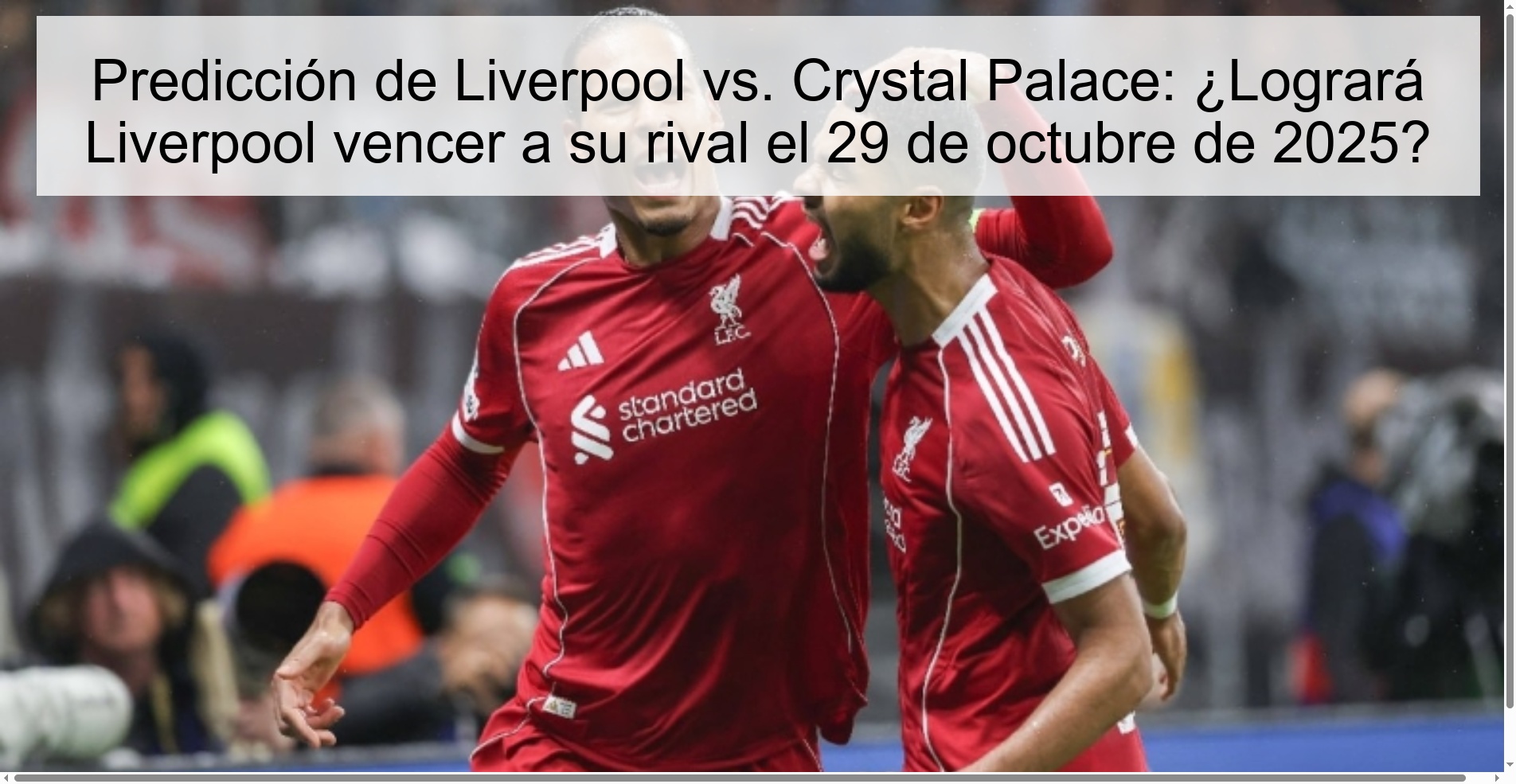 Predicción de Liverpool vs. Crystal Palace: ¿Logrará Liverpool vencer a su rival el 29 de octubre de 2025? 1 317665