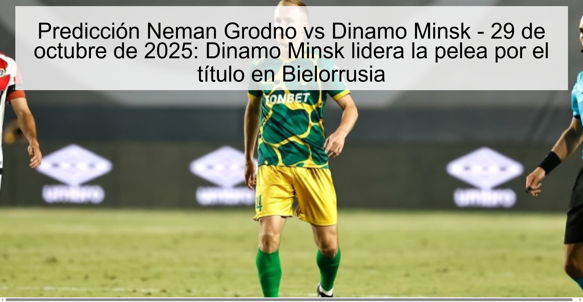 Neman Grodno vs Dinamo Minsk Prediction – October 29, 2025: Dinamo Minsk leads title fight in Belarus