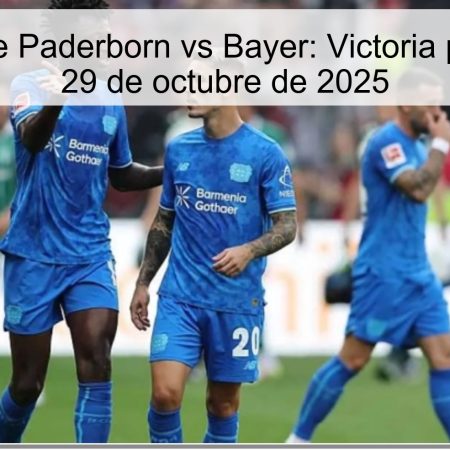 Predicción de Paderborn vs Bayer: Victoria para Bayer el 29 de octubre de 2025