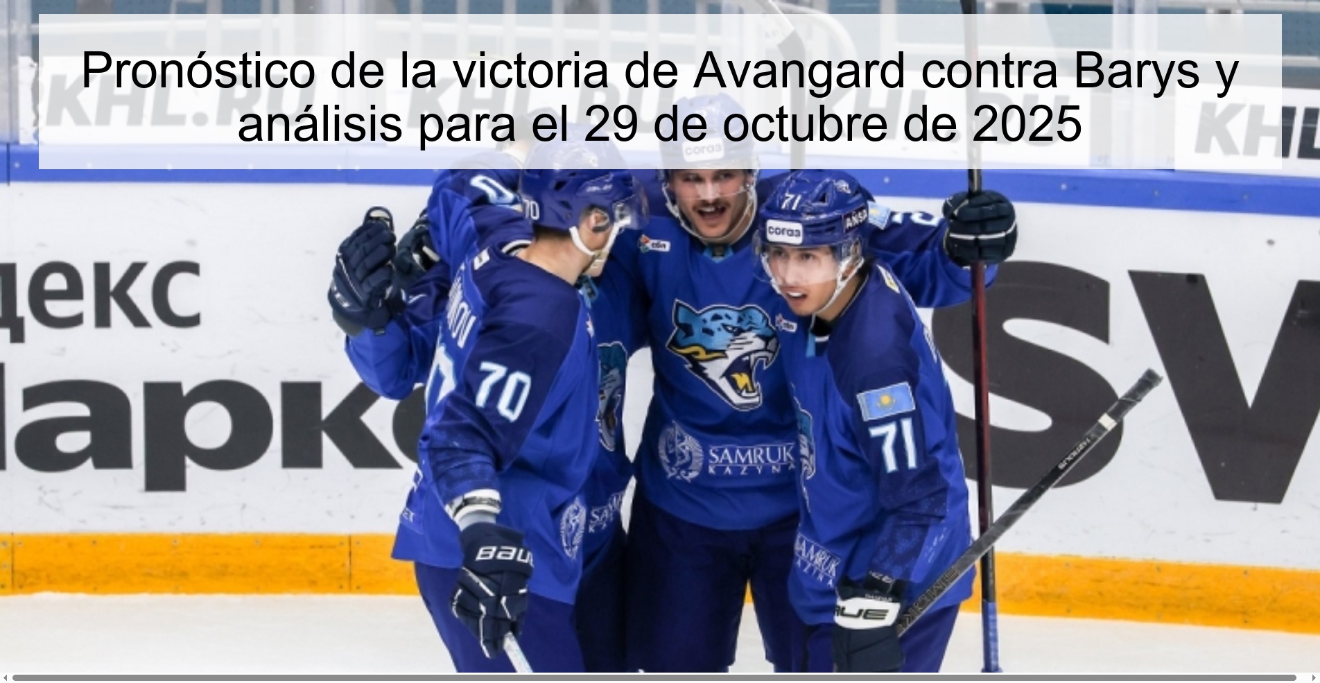 Pronóstico de la victoria de Avangard contra Barys y análisis para el 29 de octubre de 2025 1 317719
