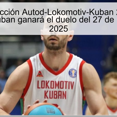 Predicción Autod-Lokomotiv-Kuban 2025: Lokomotiv-Kuban ganará el duelo del 27 de noviembre de 2025
