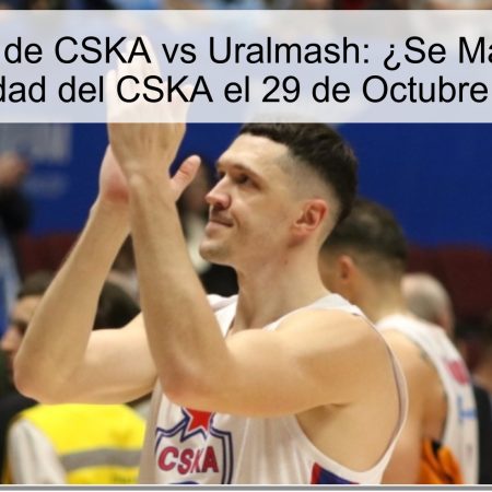 Predicción de CSKA vs Uralmash: ¿Se Mantendrá la Superioridad del CSKA el 29 de Octubre de 2025?