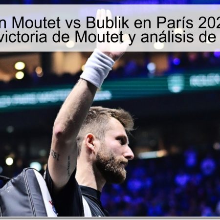 Predicción Moutet vs Bublik en París 2025 – 28 de octubre: victoria de Moutet y análisis de apuestas