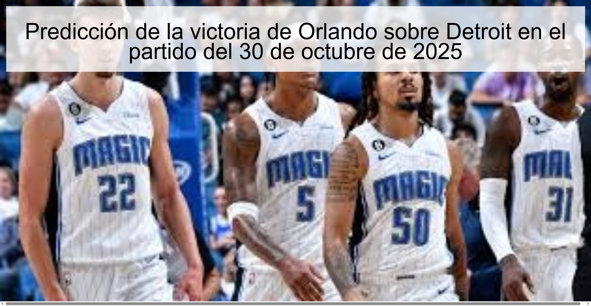 Predicción de la victoria de Orlando sobre Detroit en el partido del 30 de octubre de 2025 1 317974
