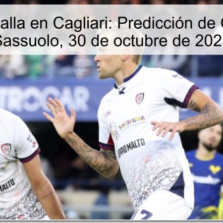Cálida batalla en Cagliari: Predicción de Cagliari vs Sassuolo, 30 de octubre de 2025