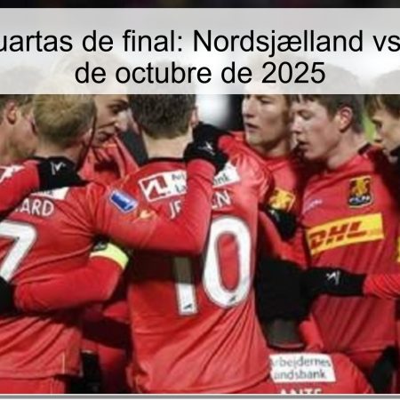 Pronóstico cuartas de final: Nordsjælland vs Brøndby, 30 de octubre de 2025