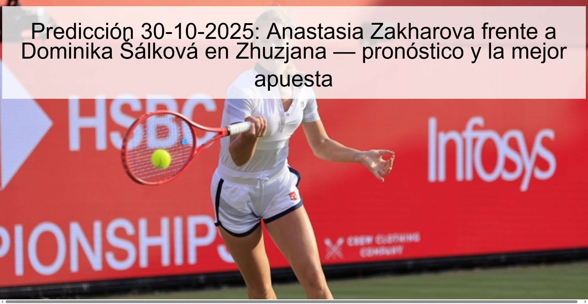 Predicción 30-10-2025: Anastasia Zakharova frente a Dominika Šálková en Zhuzjana — pronóstico y la mejor apuesta 1 Predicción 30-10-2025: Anastasia Zakharova frente a Dominika Šálková en Zhuzjana — pronóstico y la mejor apuesta