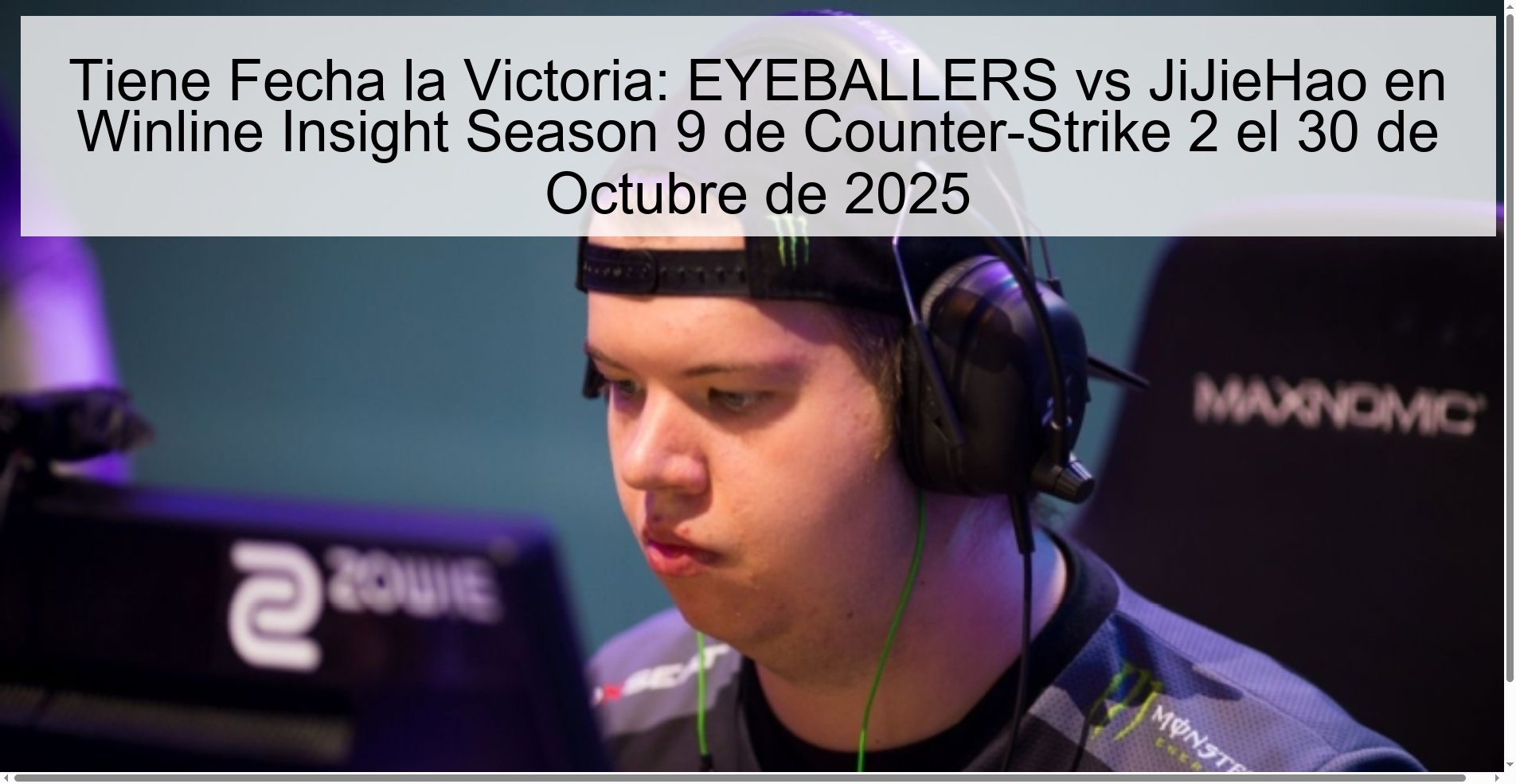 Tiene Fecha la Victoria: EYEBALLERS vs JiJieHao en Winline Insight Season 9 de Counter-Strike 2 el 30 de Octubre de 2025 1 Tiene Fecha la Victoria: EYEBALLERS vs JiJieHao en Winline Insight Season 9 de Counter-Strike 2 el 30 de Octubre de 2025