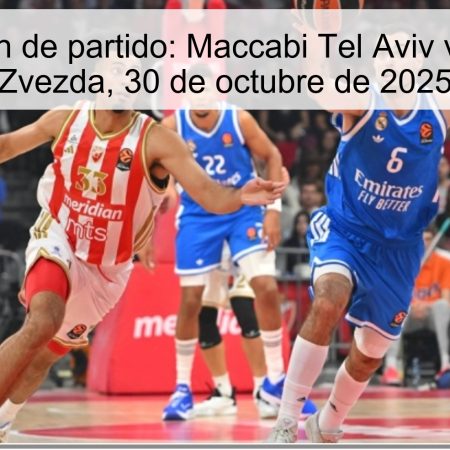 Predicción de partido: Maccabi Tel Aviv vs Crvena Zvezda, 30 de octubre de 2025
