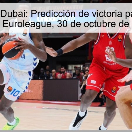 Valencia vs Dubai: Predicción de victoria para Valencia en la Euroleague, 30 de octubre de 2025