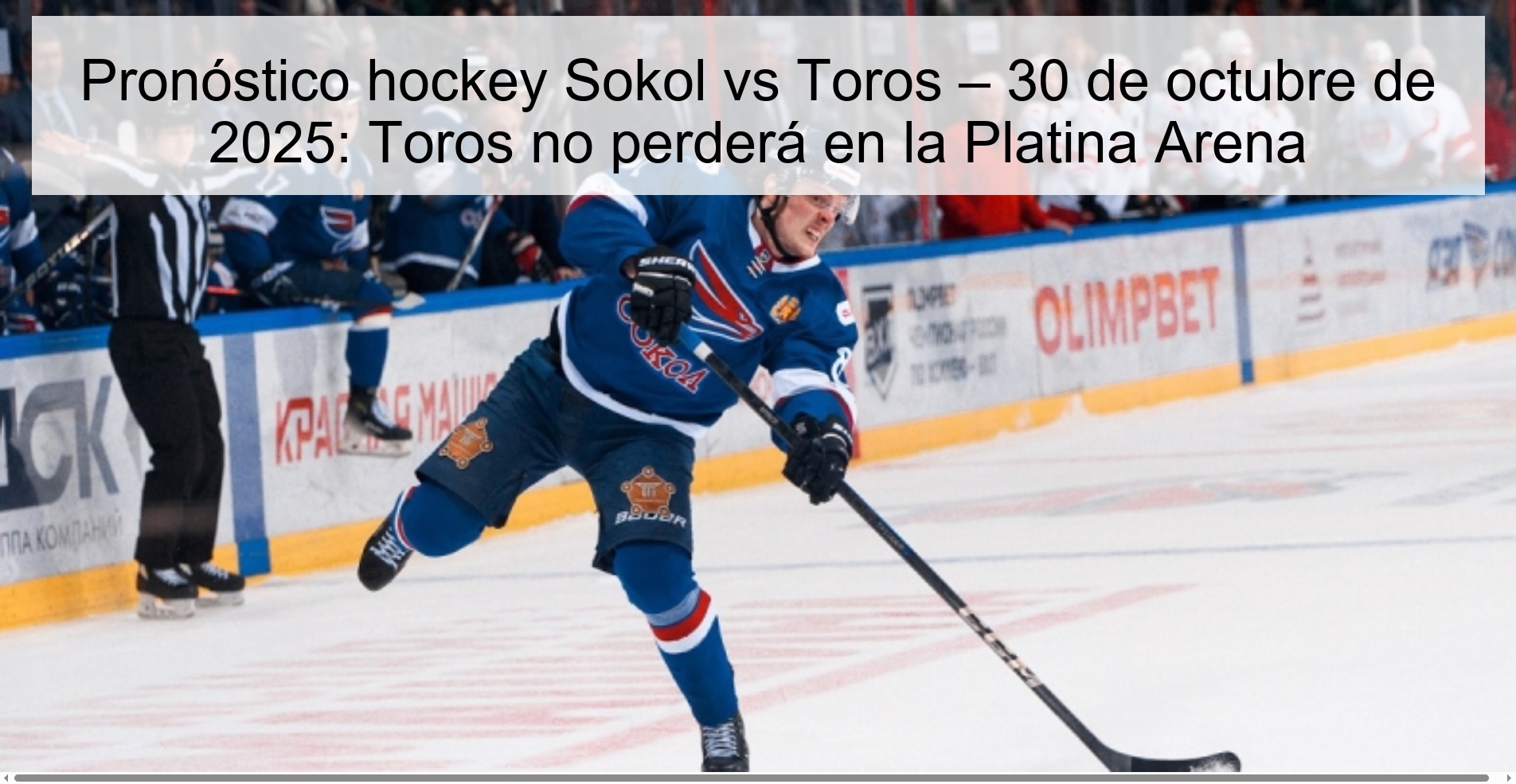 Sokol vs Toros hockey prediction – October 30, 2025: Toros will not lose at the Platina Arena 1 318227