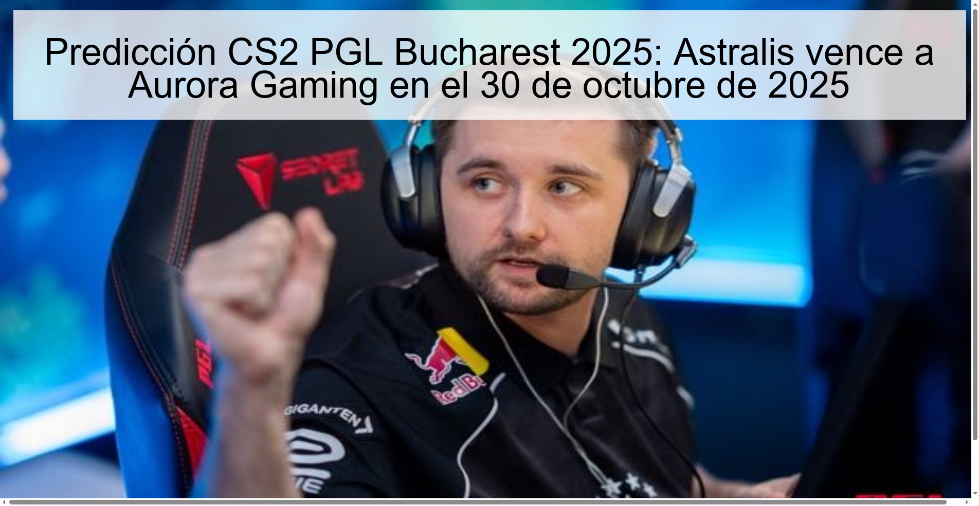 CS2 PGL Bucharest 2025 Prediction: Astralis beats Aurora Gaming on October 30, 2025