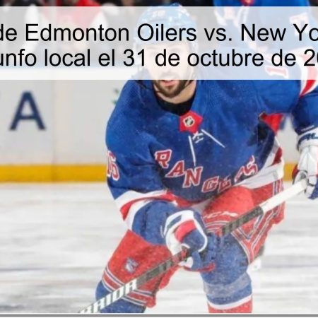 Predicción de Edmonton Oilers vs. New York Rangers: ¿Triunfo local el 31 de octubre de 2025?