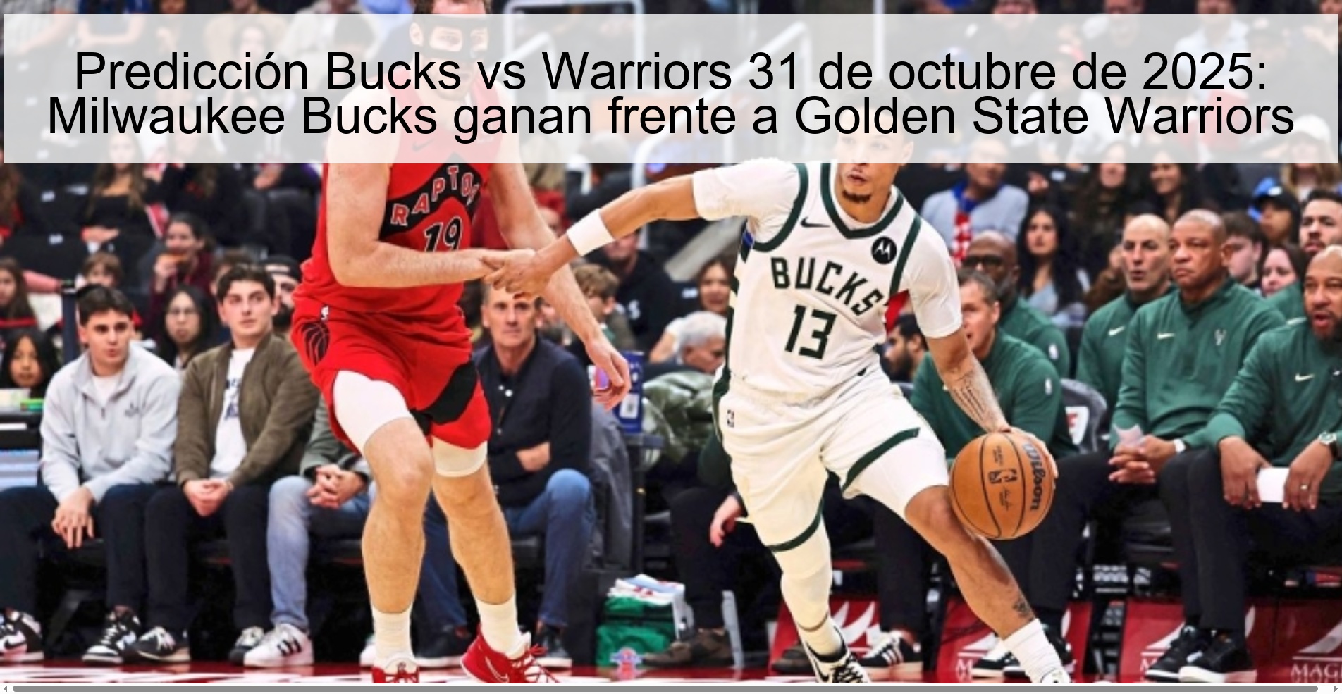 Bucks vs Warriors Prediction October 31, 2025: Milwaukee Bucks win against Golden State Warriors 1 318354