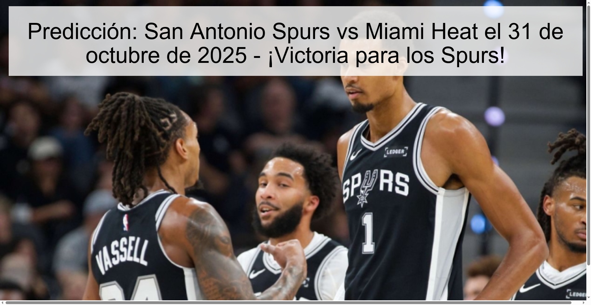 Prediction: San Antonio Spurs vs Miami Heat on October 31, 2025 – Victory for the Spurs!