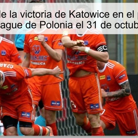 Predicción de la victoria de Katowice en el partido de la Premier League de Polonia el 31 de octubre de 2025