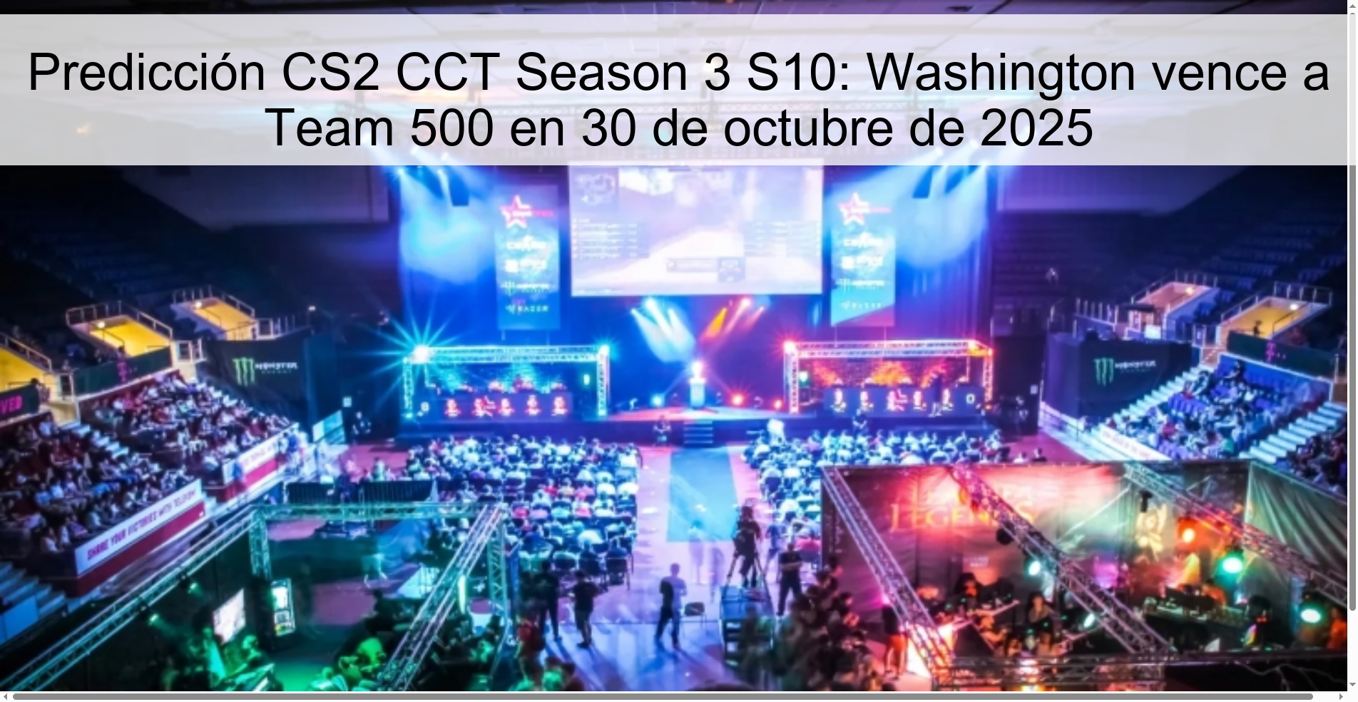 Predicción CS2 CCT Season 3 S10: Washington vence a Team 500 en 30 de octubre de 2025 1 Predicción CS2 CCT Season 3 S10: Washington vence a Team 500 en 30 de octubre de 2025