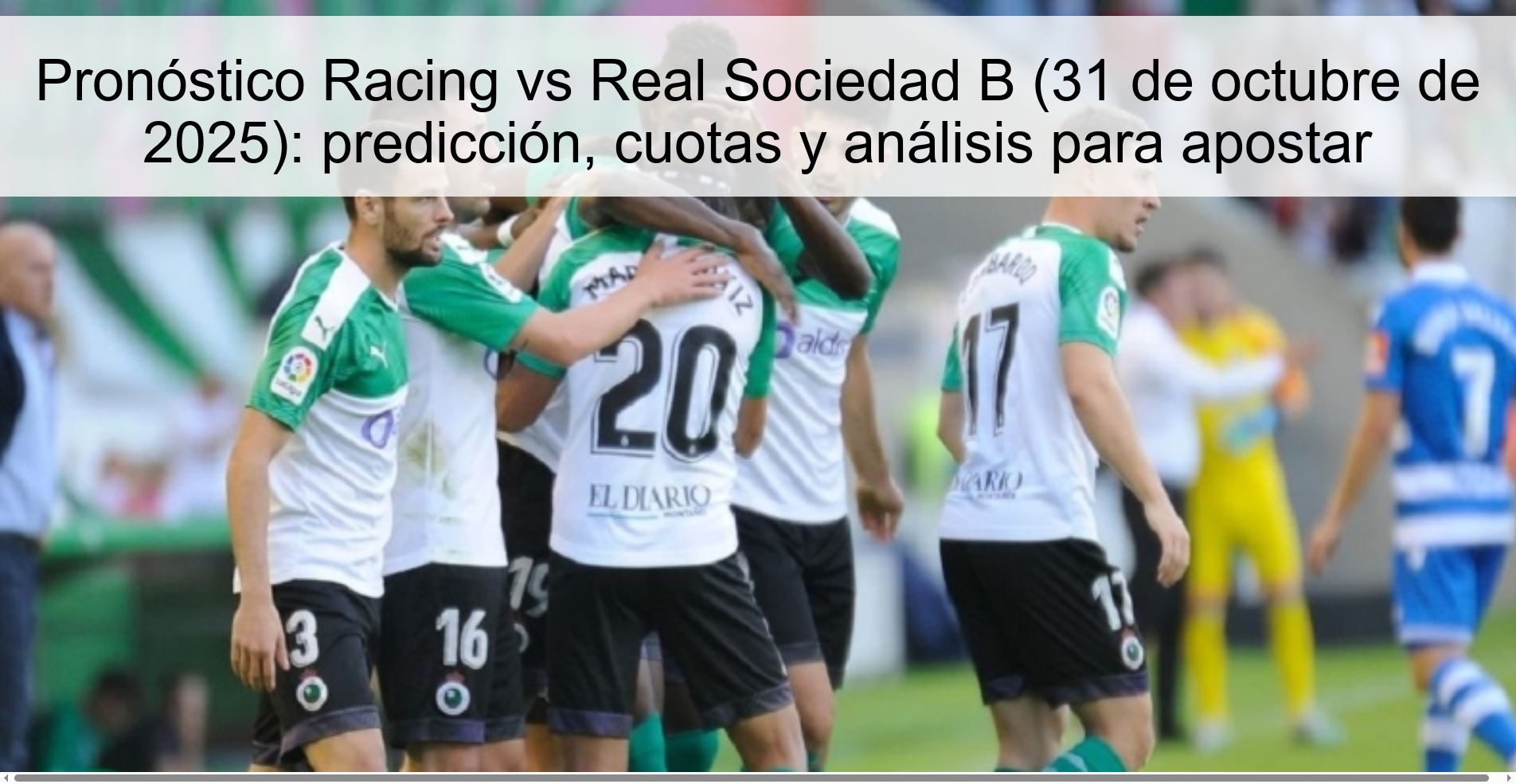 Racing vs Real Sociedad B prediction (October 31, 2025): prediction, odds and analysis to bet on 1 Racing vs Real Sociedad B prediction (October 31, 2025): prediction, odds and analysis to bet
