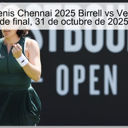 Predicción Tenis Chennai 2025 Birrell vs Vekić – Cuartos de final, 31 de octubre de 2025