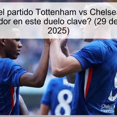 Predicción del partido Tottenham vs Chelsea: ¿Habrá un bajo marcador en este duelo clave? (29 de octubre de 2025)
