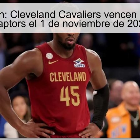 Predicción: Cleveland Cavaliers vencen a Toronto Raptors el 1 de noviembre de 2025