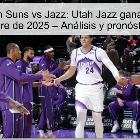 Predicción Suns vs Jazz: Utah Jazz ganará el 1 de noviembre de 2025 – Análisis y pronóstico NBA