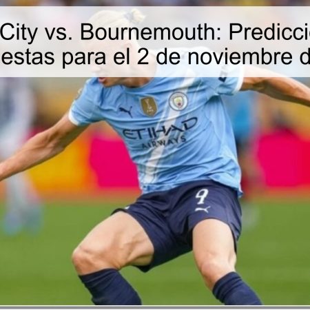 Mánchester City vs. Bournemouth: Predicción y Análisis de Apuestas para el 2 de noviembre de 2025