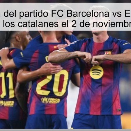 Predicción del partido FC Barcelona vs Elche: Gran victoria de los catalanes el 2 de noviembre de 2025