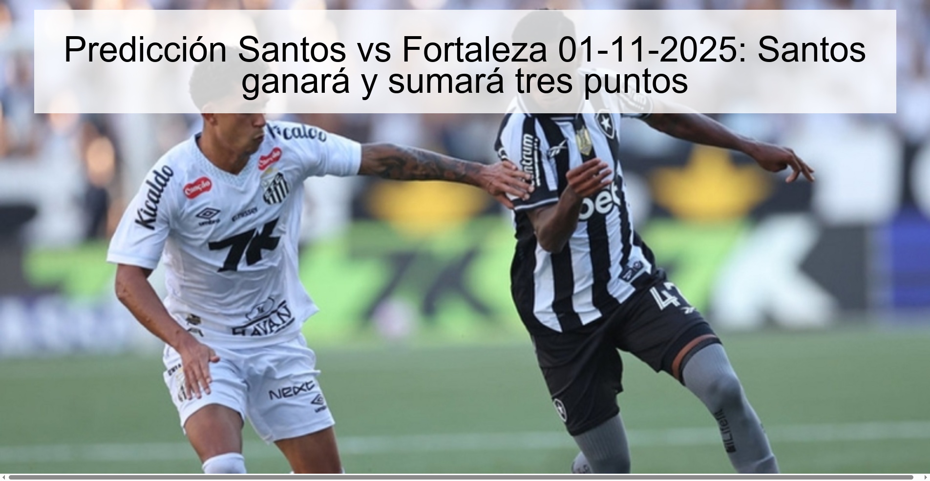 Predicción Santos vs Fortaleza 01-11-2025: Santos ganará y sumará tres puntos 1 318865
