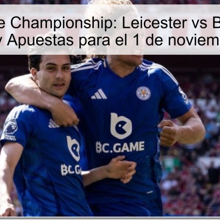 Torneo de Championship: Leicester vs Blackburn, Predicción y Apuestas para el 1 de noviembre de 2025