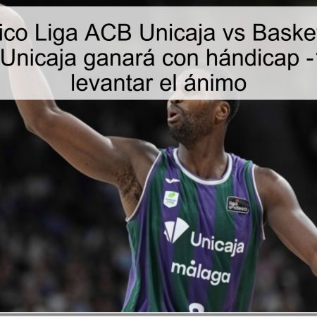 Pronóstico Liga ACB Unicaja vs Basket Girona 01/11/2025: Unicaja ganará con hándicap -12 y buscará levantar el ánimo