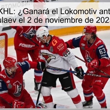 Predicción KHL: ¿Ganará el Lokomotiv ante el Salavat Yulaev el 2 de noviembre de 2025?