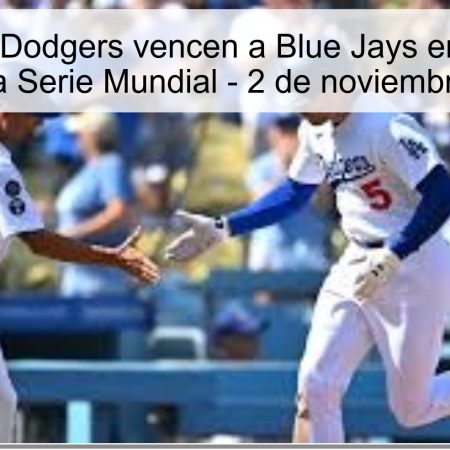 Predicción: Dodgers vencen a Blue Jays en el séptimo juego de la Serie Mundial – 2 de noviembre de 2025