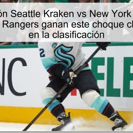 Predicción Seattle Kraken vs New York Rangers 02-11-2025: Rangers ganan este choque clave y suben en la clasificación