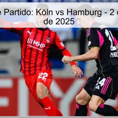 Predicción de Partido: Köln vs Hamburg – 2 de noviembre de 2025