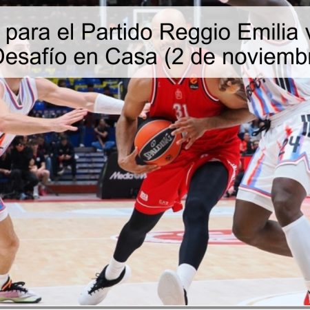 Predicción para el Partido Reggio Emilia vs. Olimpia Milán: Un Desafío en Casa (2 de noviembre de 2025)