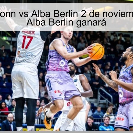Pronóstico Bonn vs Alba Berlin 2 de noviembre de 2025: Alba Berlin ganará