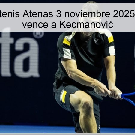 Pronóstico tenis Atenas 3 noviembre 2025: Majchrzak vence a Kecmanović