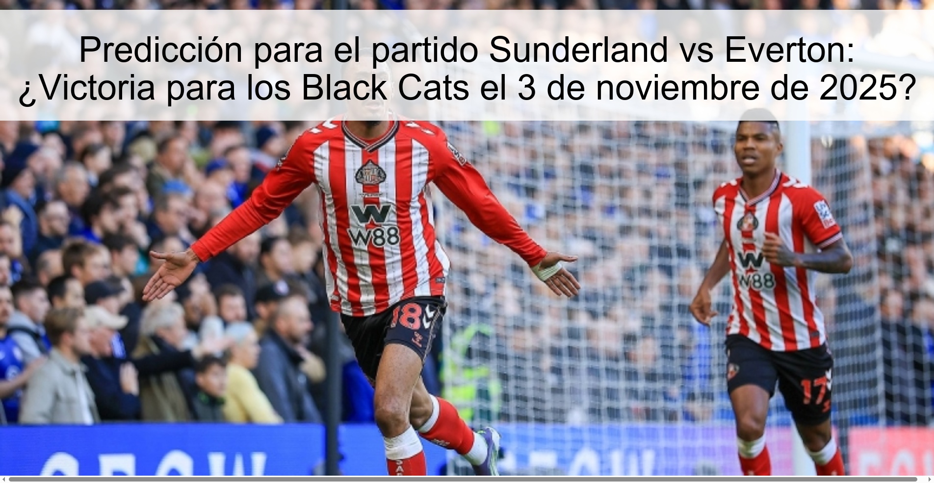 Prediction for the Sunderland vs Everton match: Victory for the Black Cats on November 3, 2025? 1 319609
