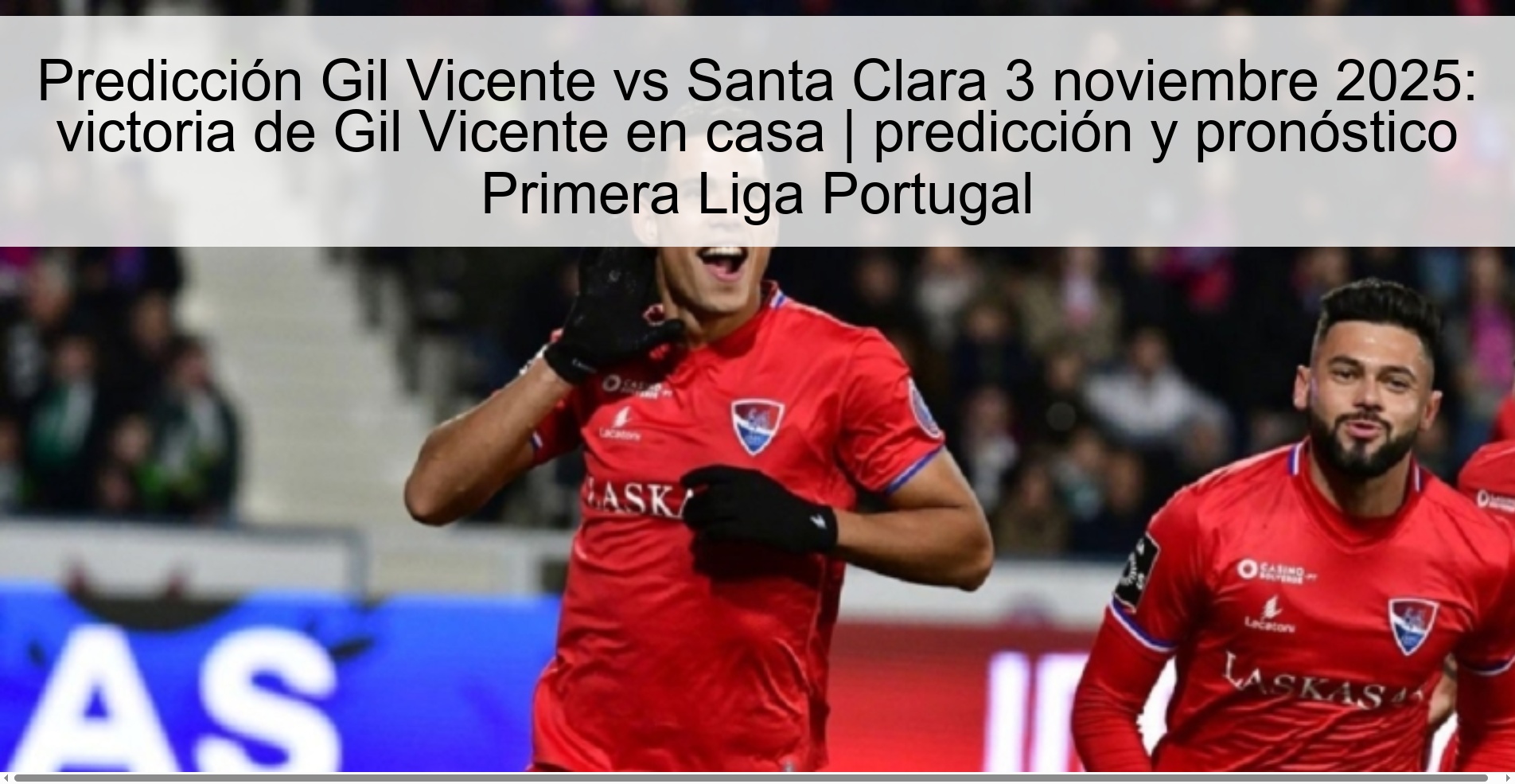 Gil Vicente vs Santa Clara Prediction November 3, 2025: Gil Vicente victory at home | prediction and forecast First League Portugal 1 319652