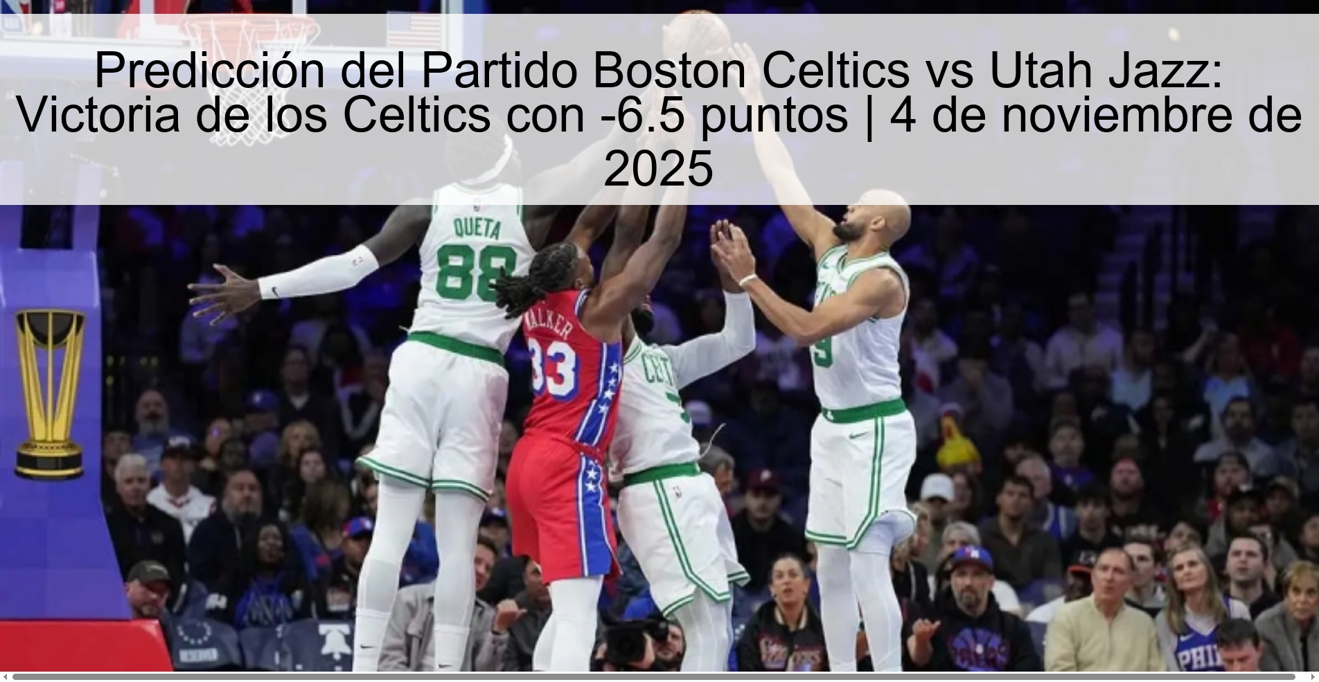 Boston Celtics vs Utah Jazz Game Prediction: Celtics victory with -6.5 points | November 4, 2025 1 319767