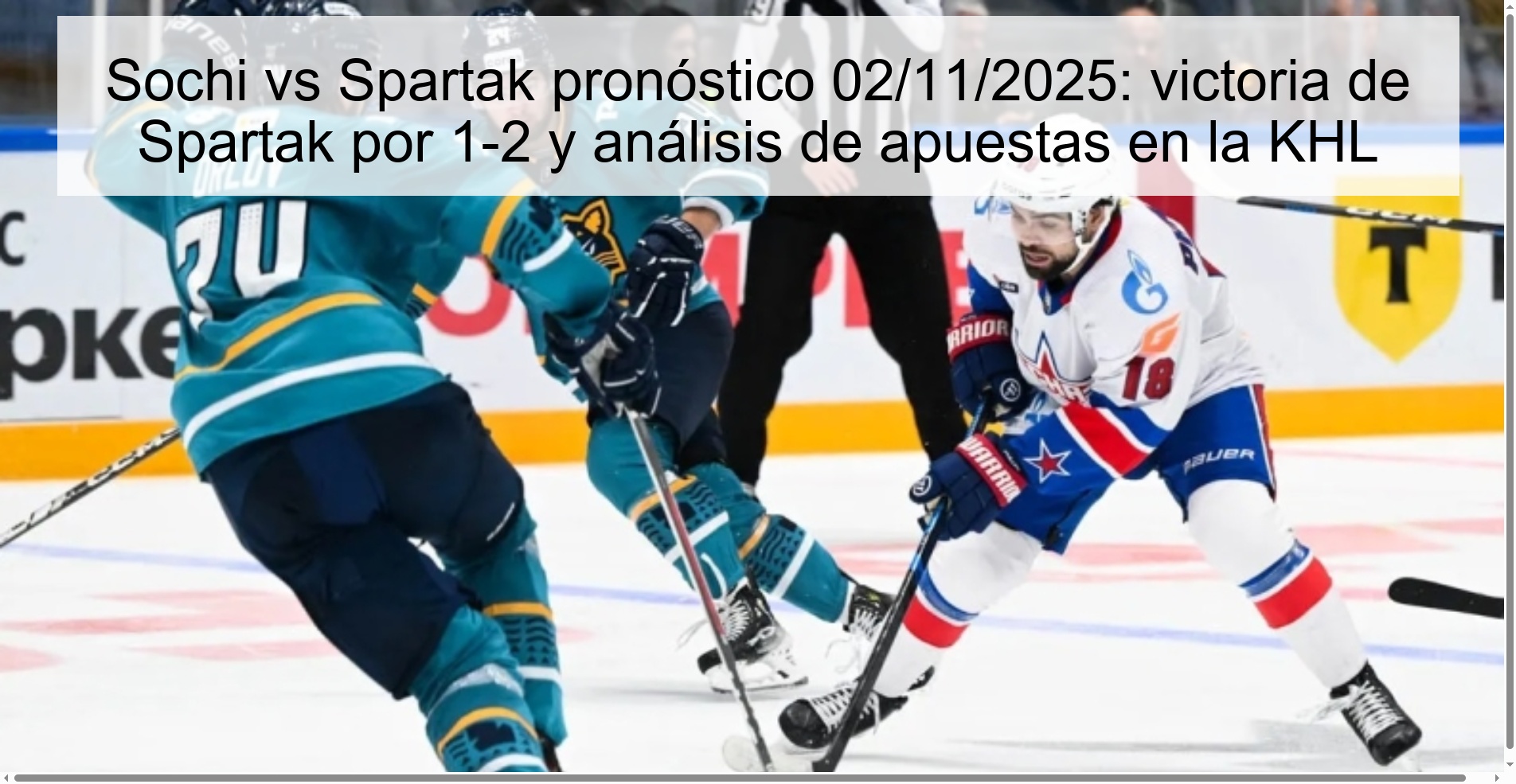 Sochi vs Spartak prediction 11/02/2025: Spartak win 1-2 and betting analysis in KHL 1 319782