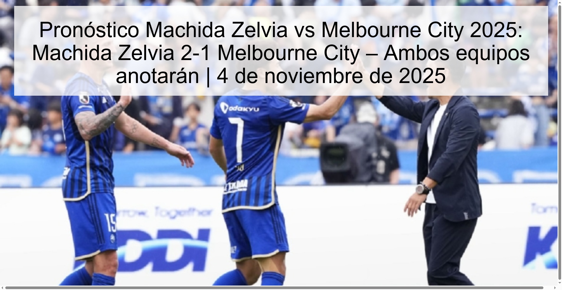 Machida Zelvia vs Melbourne City Prediction 2025: Machida Zelvia 2-1 Melbourne City – Both teams will score | November 4, 2025 1 319783