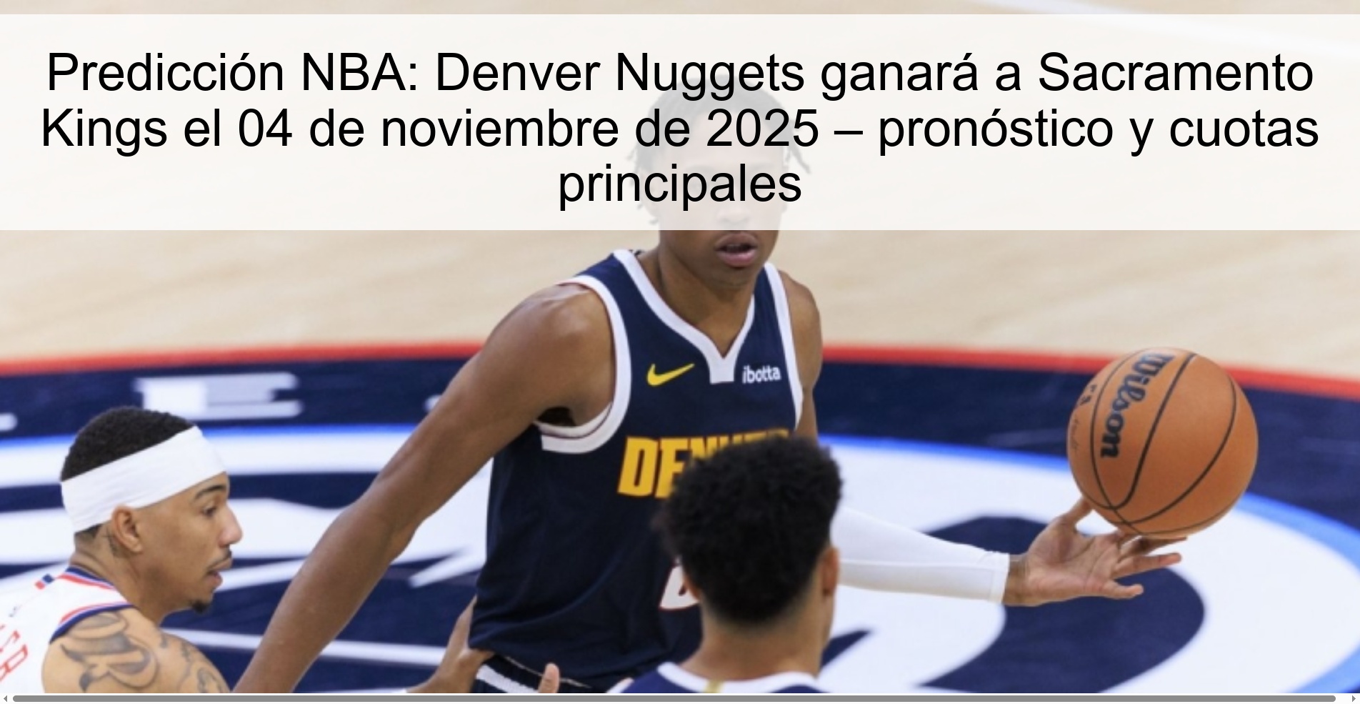 NBA Prediction: Denver Nuggets will beat Sacramento Kings on November 4, 2025 – prediction and main odds 1 319796