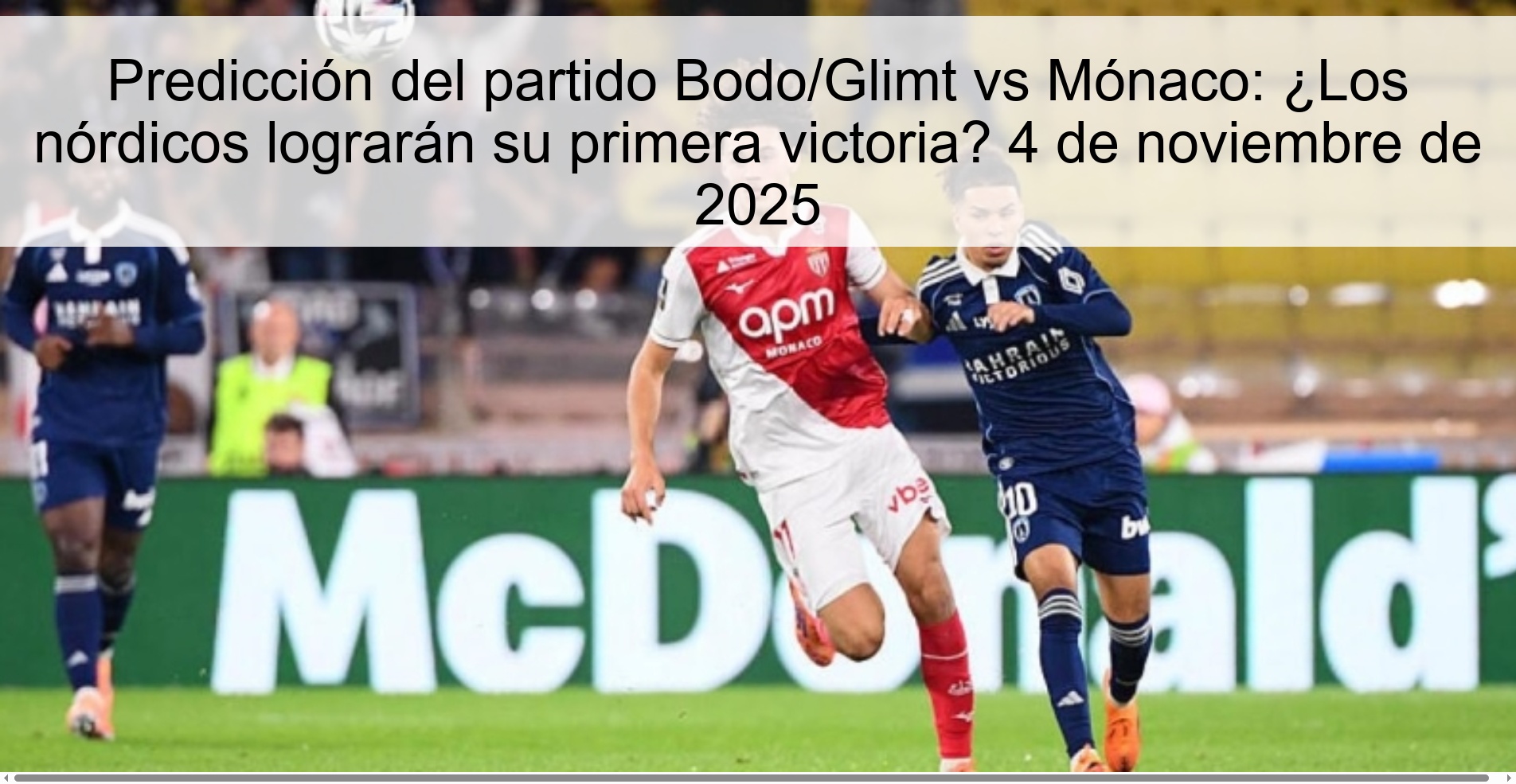 Predicción del partido Bodo/Glimt vs Mónaco: ¿Los nórdicos lograrán su primera victoria? 4 de noviembre de 2025 1 319858