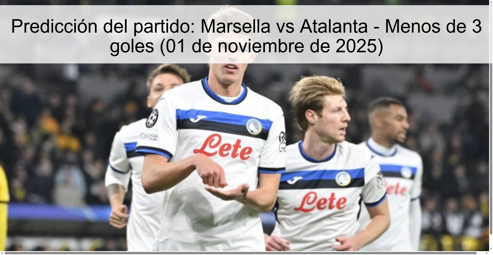 Predicción del partido: Marsella vs Atalanta - Menos de 3 goles (01 de noviembre de 2025) 1 319896