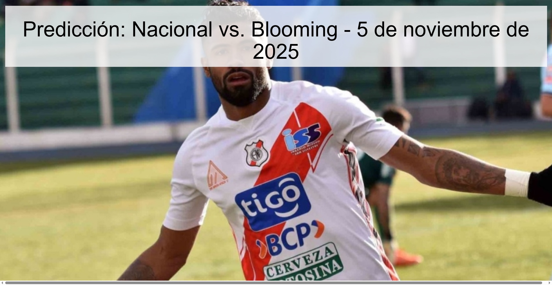 Predicción: Nacional vs. Blooming - 5 de noviembre de 2025 1 320075