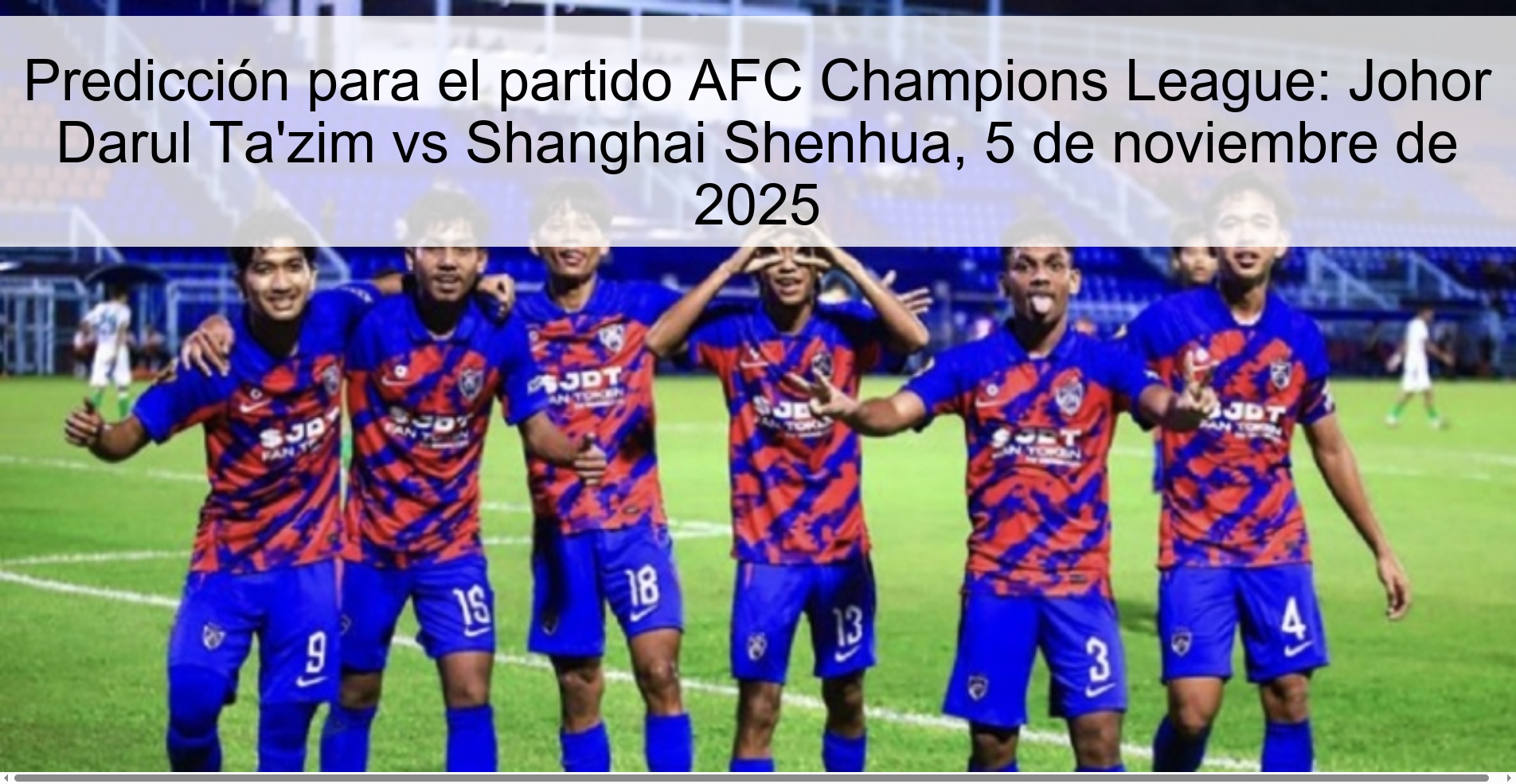 Prediction for AFC Champions League match: Johor Darul Ta'zim vs Shanghai Shenhua, November 5, 2025 1 320223