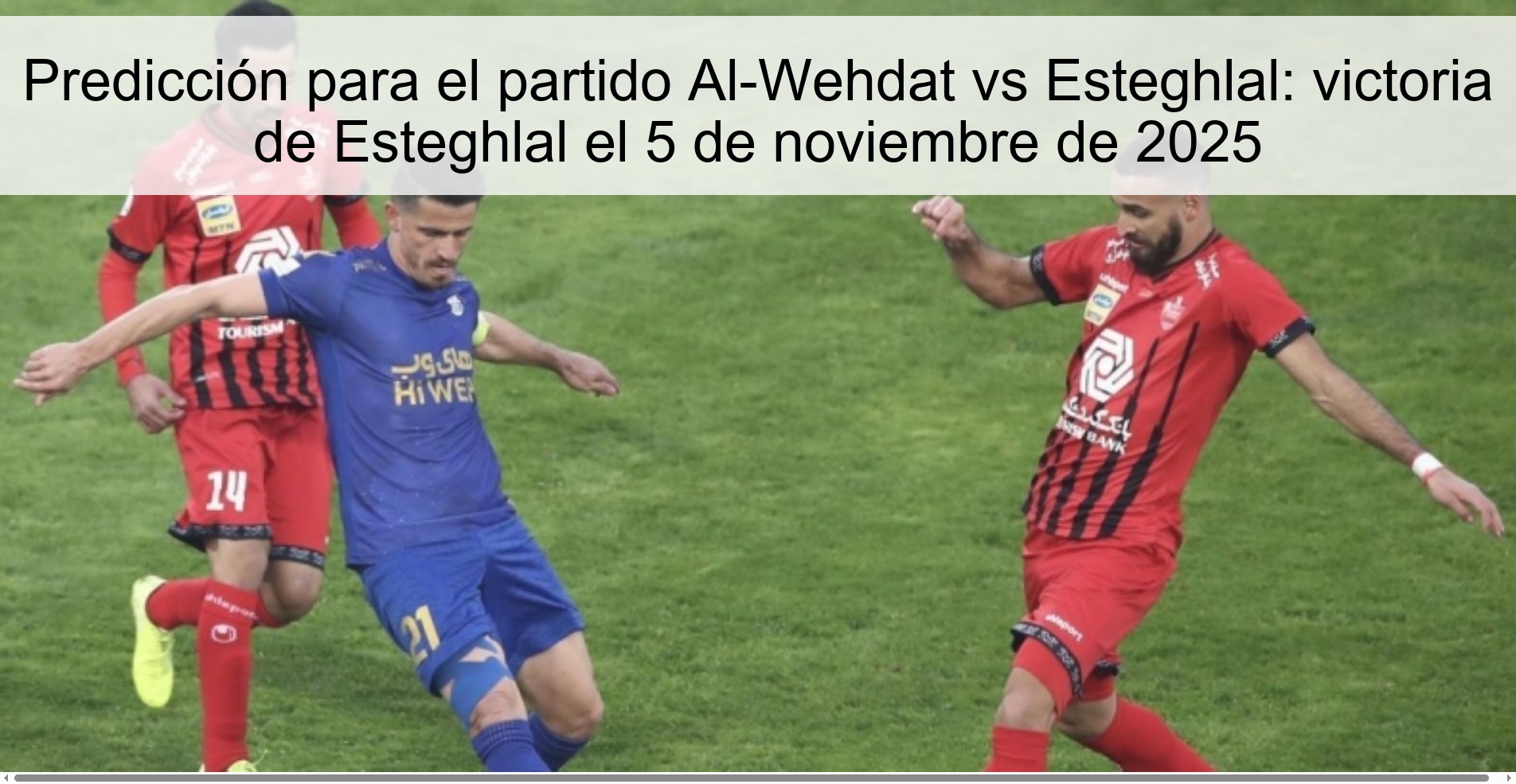 Prediction for the match Al-Wehdat vs Esteghlal: victory of Esteghlal on November 5, 2025 1 320427