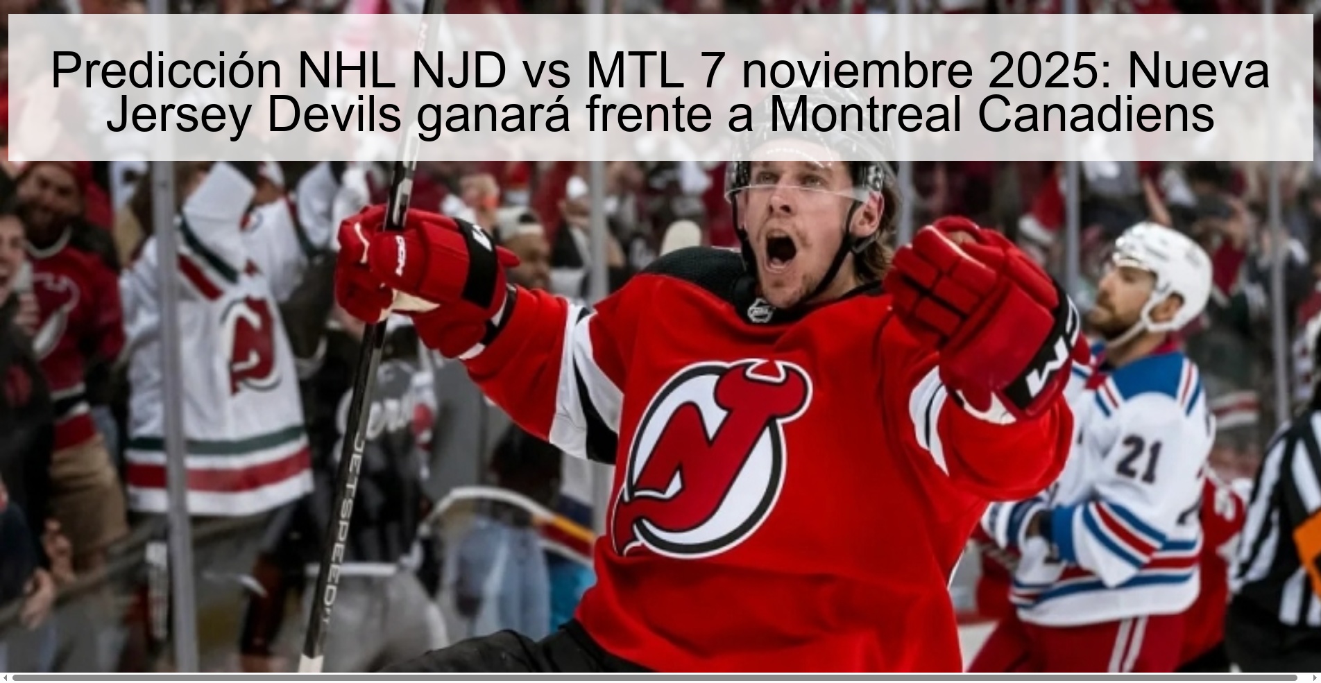 Predicción NHL NJD vs MTL 7 noviembre 2025: Nueva Jersey Devils ganará frente a Montreal Canadiens 1 320875